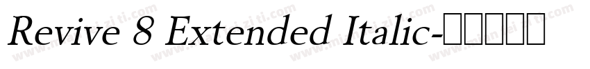 Revive 8 Extended Italic字体转换